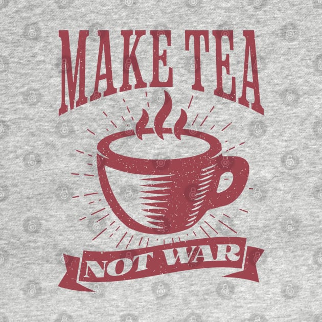 Make Tea, Not War by Distant War